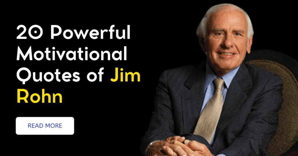 20 Powerful Motivational Quotes Of Jim Rohn - Dashing Speeches